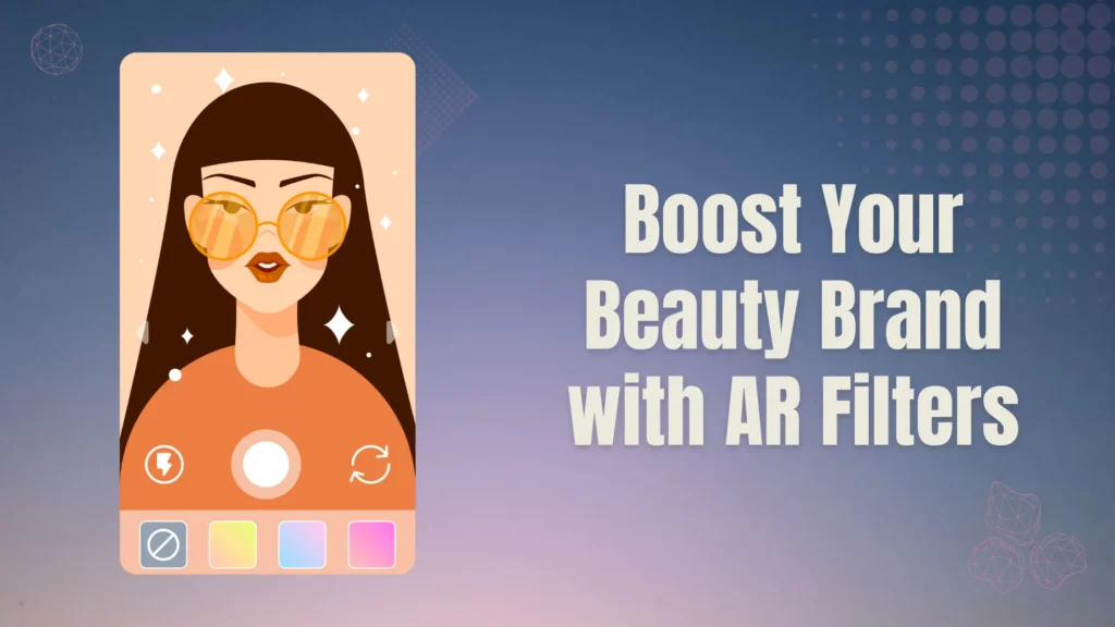 AR Filter for beauty brands